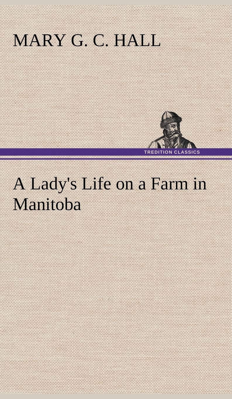 A Lady's Life on a Farm in Manitoba,Used