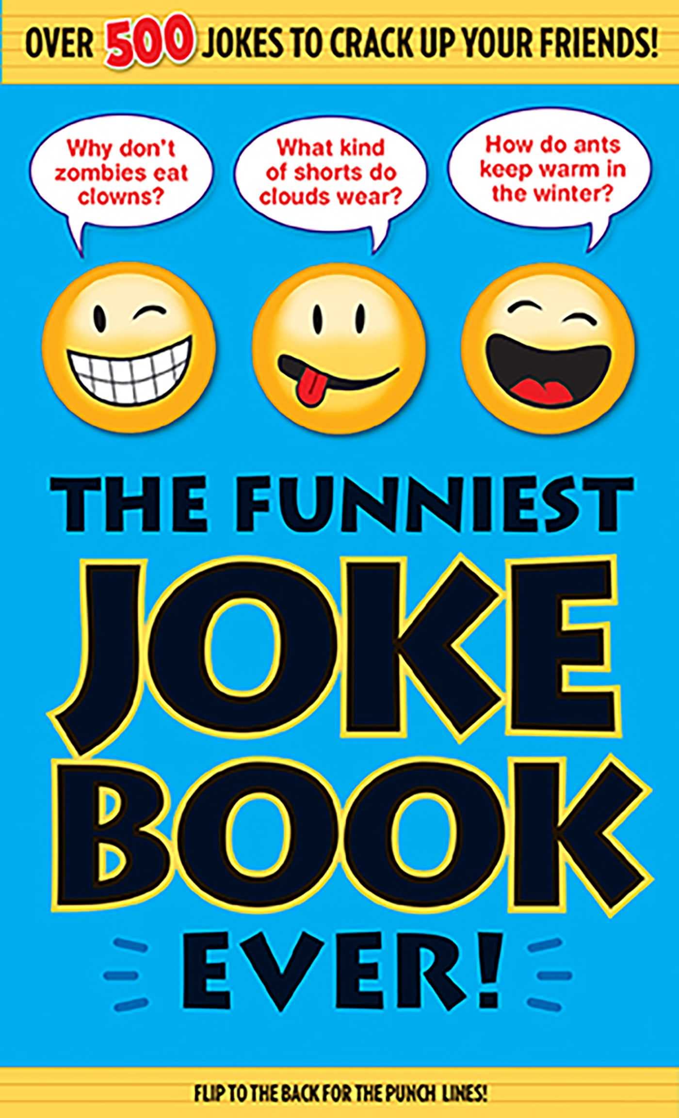 Portable Press The Funniest Joke Book Ever! - Hilarious Jokes for All Ages