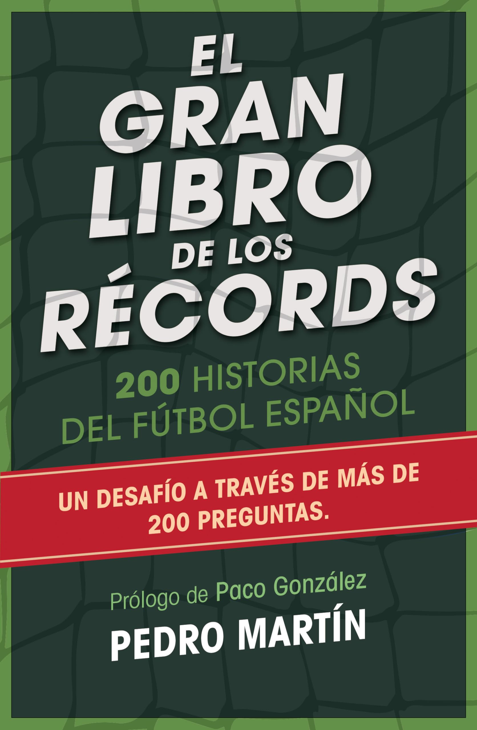 El gran libro de los rcords: 200 historias del ftbol espaol (Spanish Edition),Used
