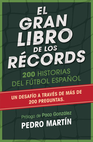 El gran libro de los rcords: 200 historias del ftbol espaol (Spanish Edition),Used
