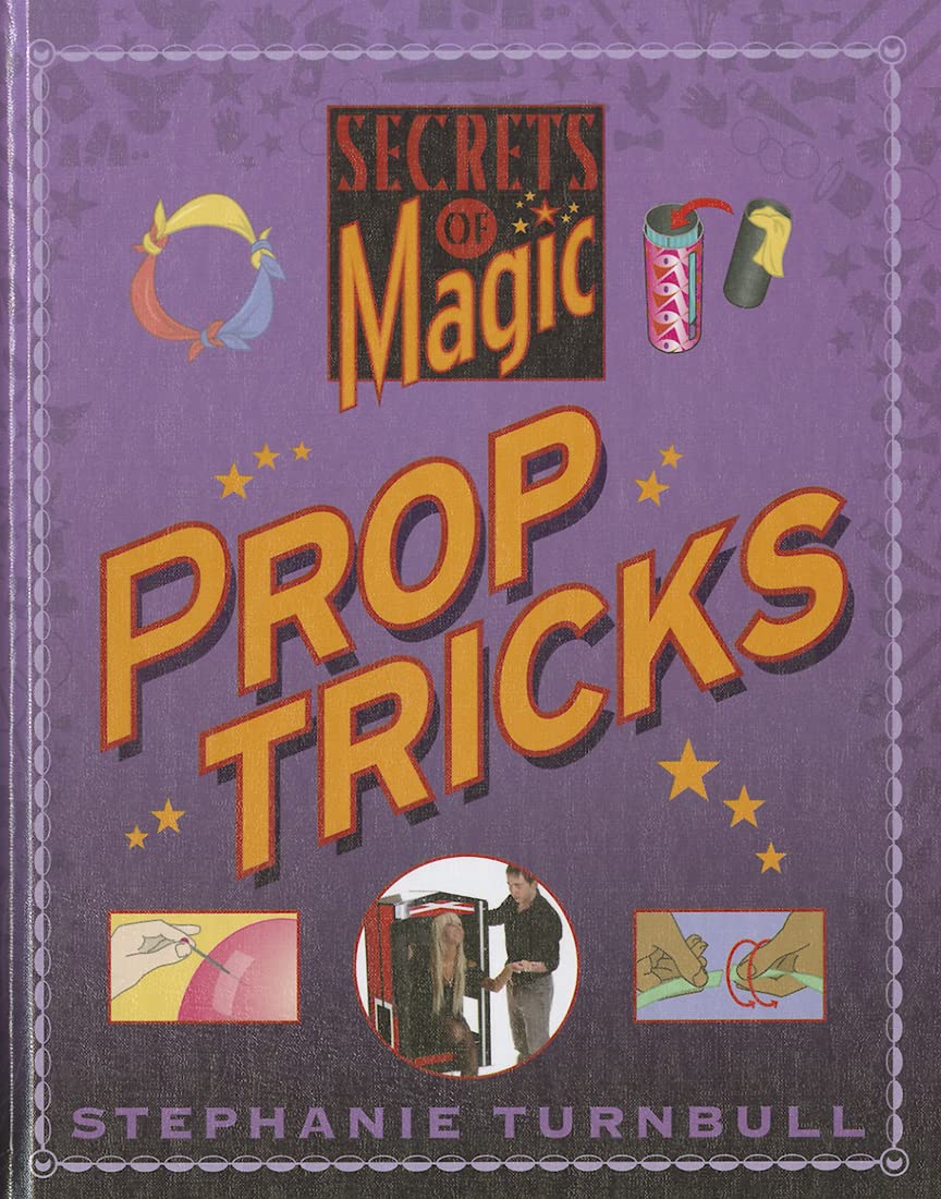 Prop Tricks (Secrets of Magic),Used