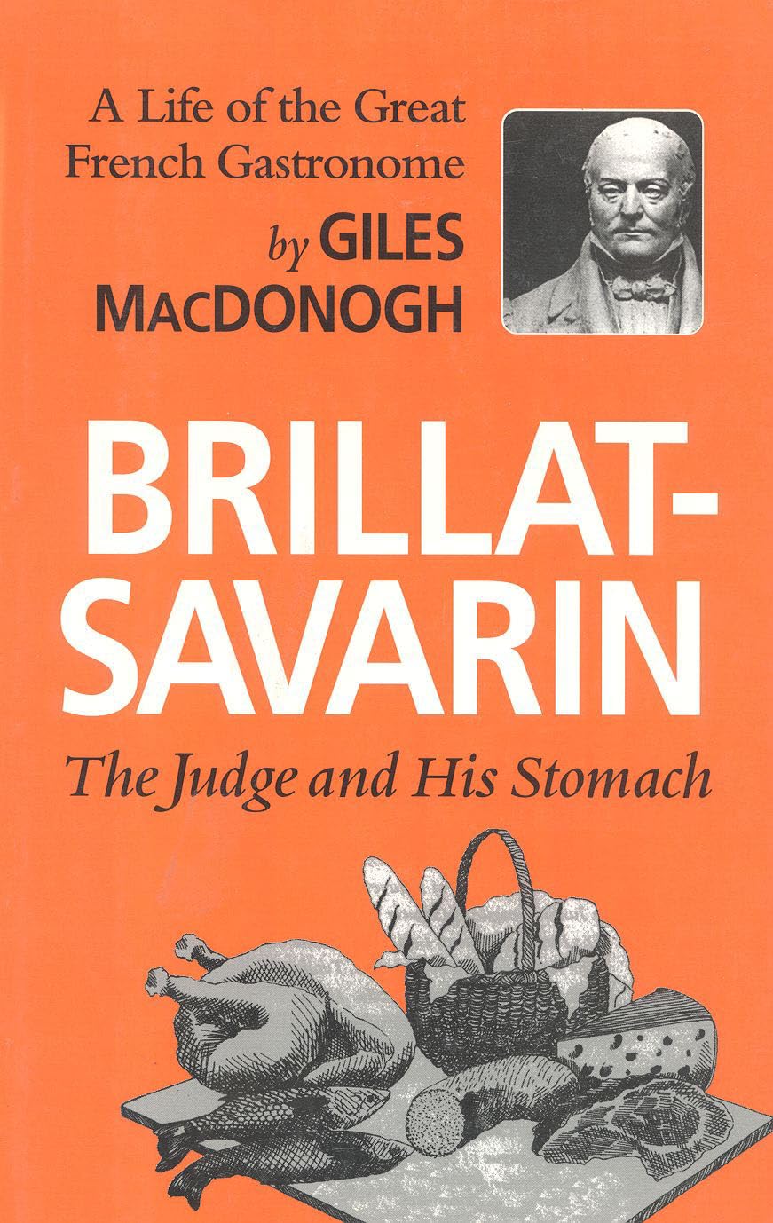 BrillatSavarin: The Judge and His Stomach,Used