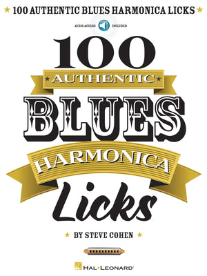 100 Authentic Blues Harmonica Licks  Steve Cohen  Harmonica Instructional Book With Online Audio  Learn Blues Harmonica Techniq