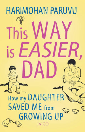 This Way Is Easier Dad!