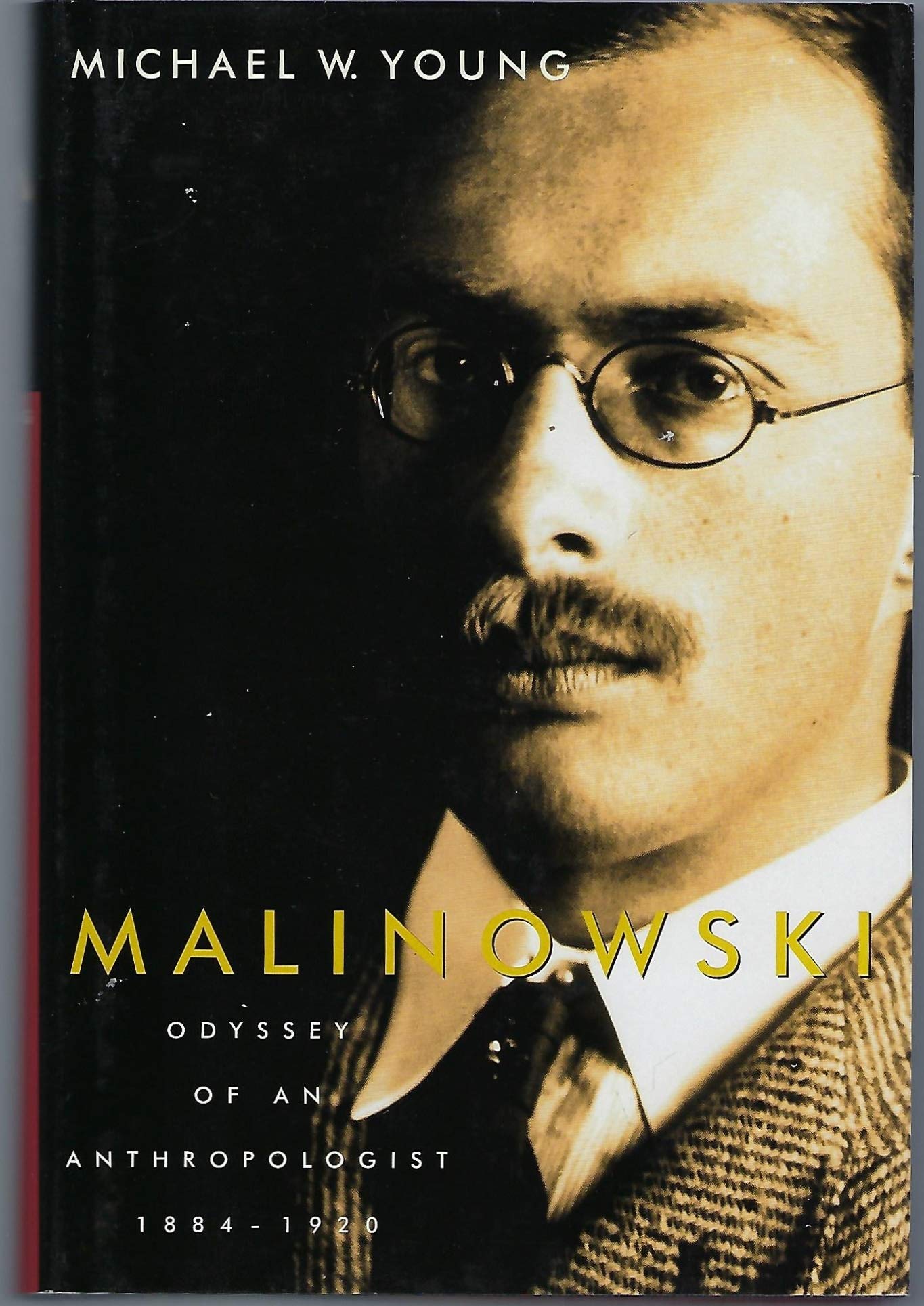 Malinowski: Odyssey of an Anthropologist, 18841920,Used