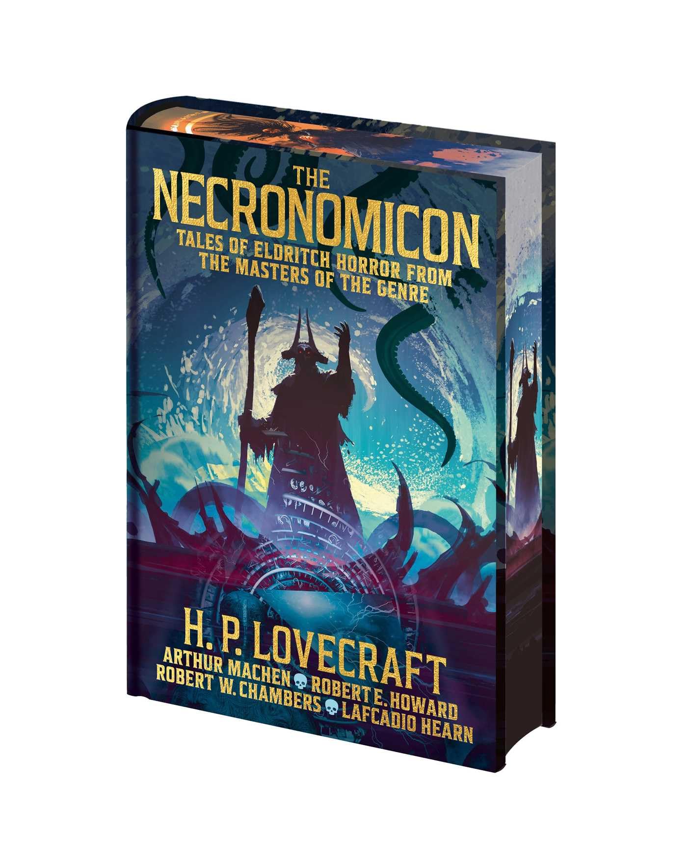 The Necronomicon: Tales Of Eldritch Horror From The Masters Of The Genre (Arcturus Pulp Classics)