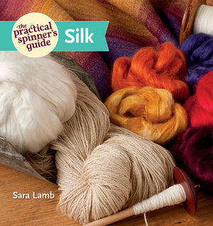 The Practical Spinner's Guide  Silk,Used