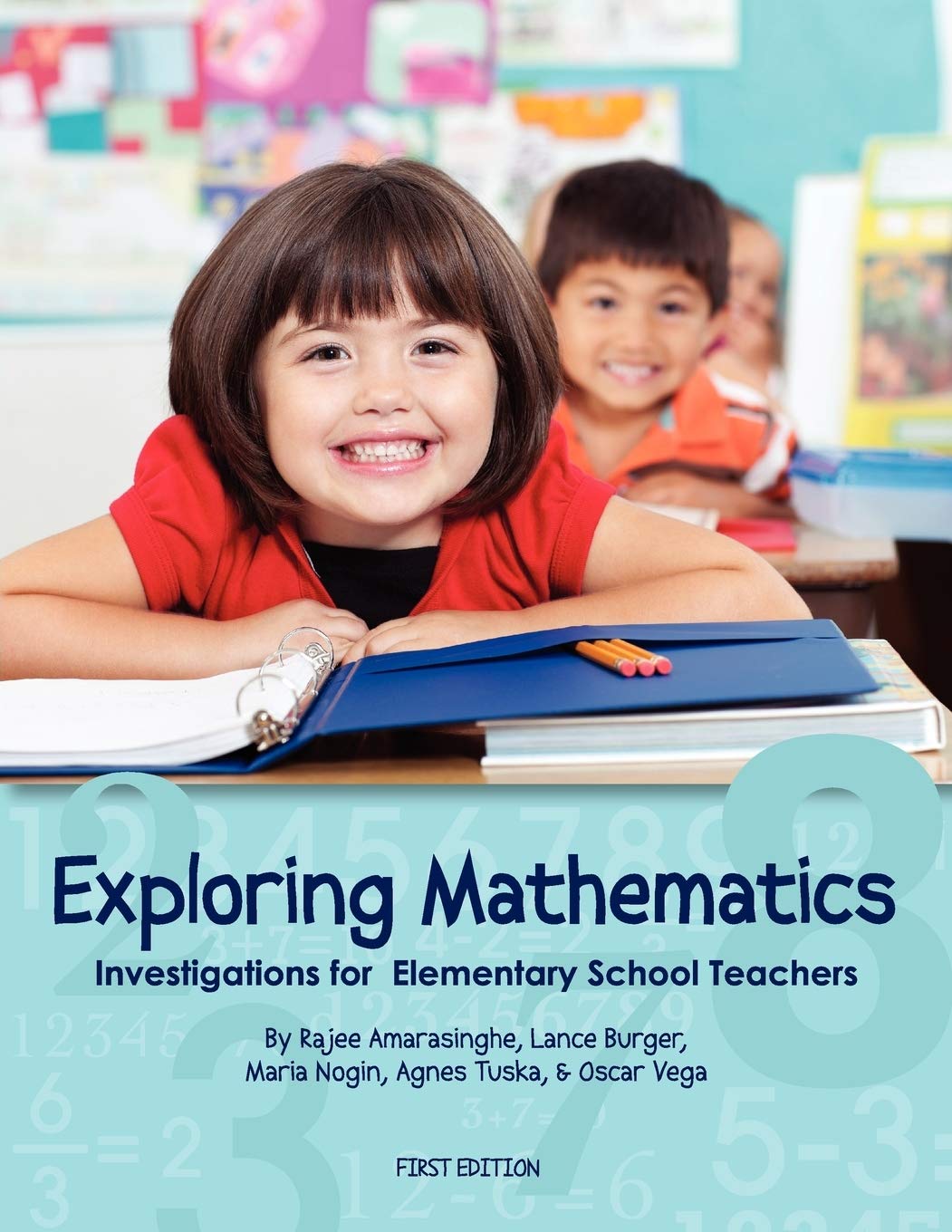 Exploring Mathematics: Investigations for Elementary School Teachers (First Edition),New