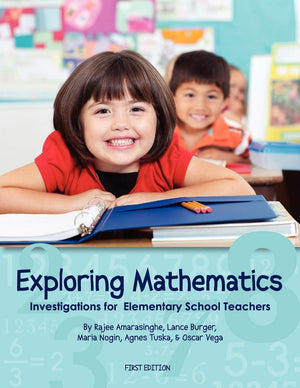 Exploring Mathematics: Investigations for Elementary School Teachers (First Edition),New