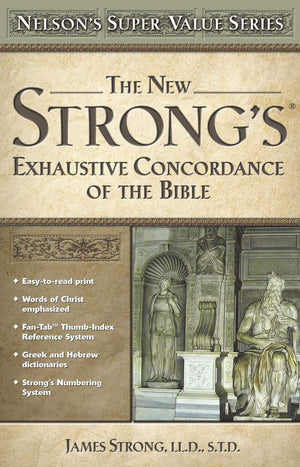 The New Strong's Exhaustive Concordance of the Bible (Nelson's Super Value Series),Used