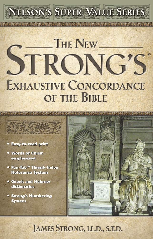 The New Strong's Exhaustive Concordance of the Bible (Nelson's Super Value Series),Used