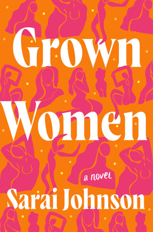 Grown Women: A Novel,Used