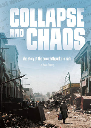 Collapse and Chaos: The Story of the 2010 Earthquake in Haiti (Tangled History),Used