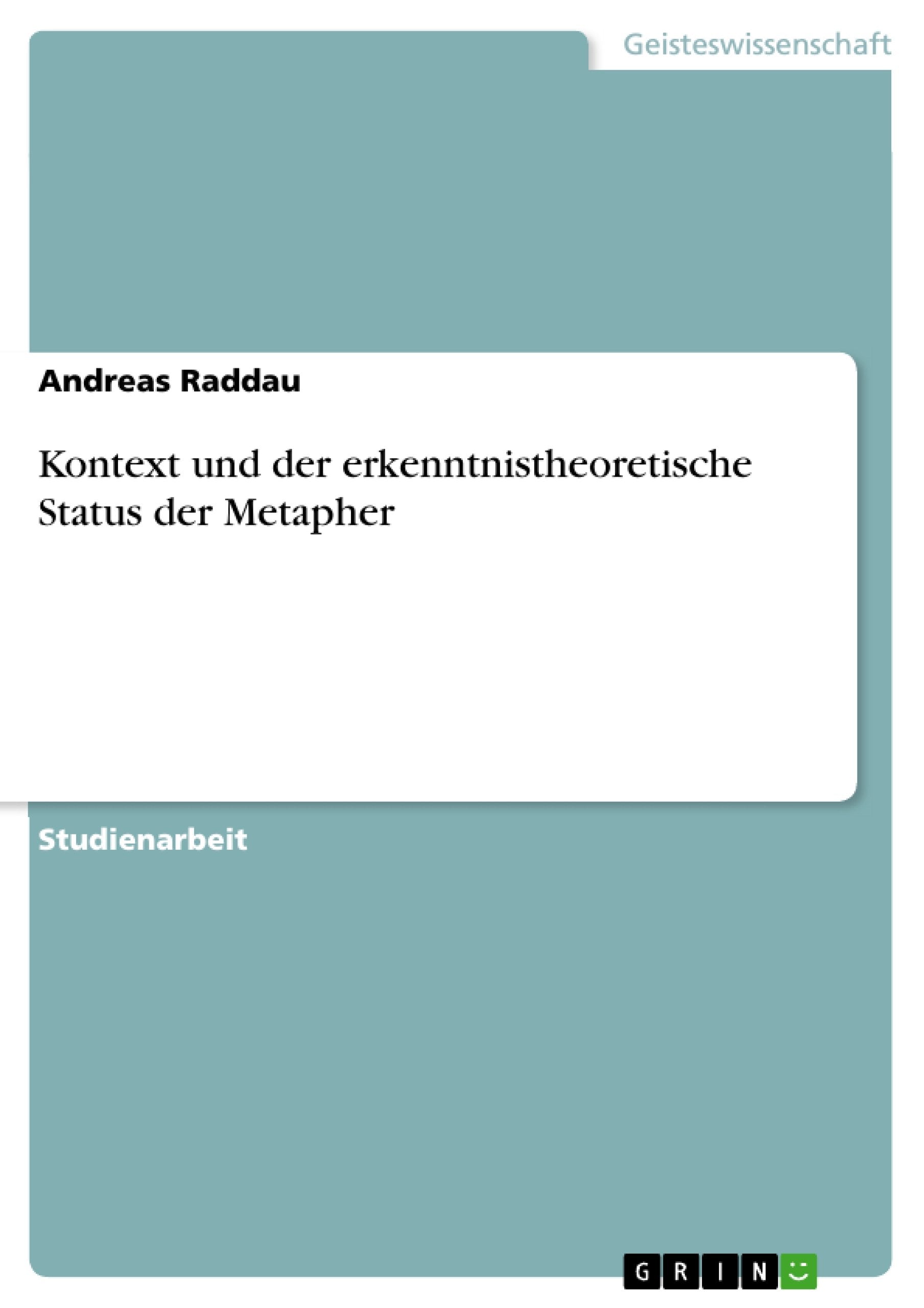 Kontext und der erkenntnistheoretische Status der Metapher (German Edition),Used