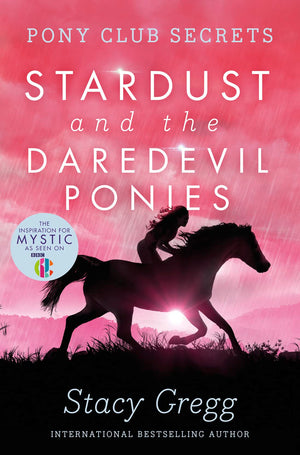Stardust and the Daredevil Ponies (Pony Club Secrets) (Book 4),Used