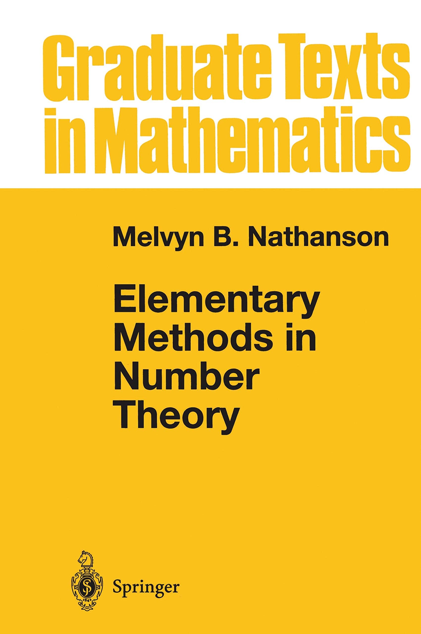 Elementary Methods in Number Theory (Graduate Texts in Mathematics, Vol. 195) (Graduate Texts in Mathematics, 195),Used