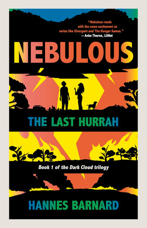Nebulous: The Last Hurrah (The Dark Cloud Trilogy, 1)