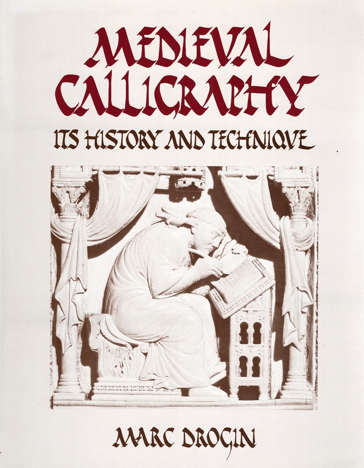 Medieval calligraphy, its history and technique,Used