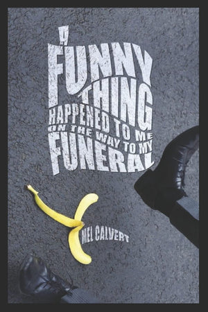 A Funny Thing Happened To Me On The Way To My Funeral,Used