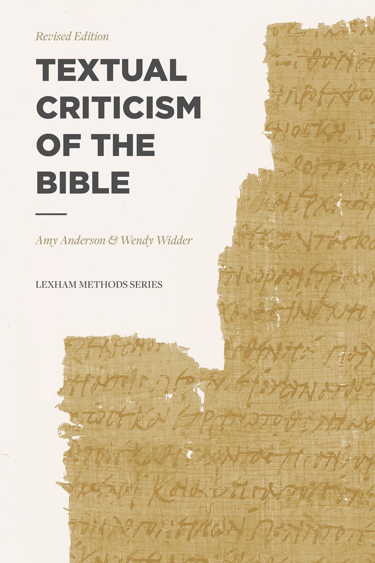 Textual Criticism Of The Bible: Revised Edition (Lexham Methods Series)