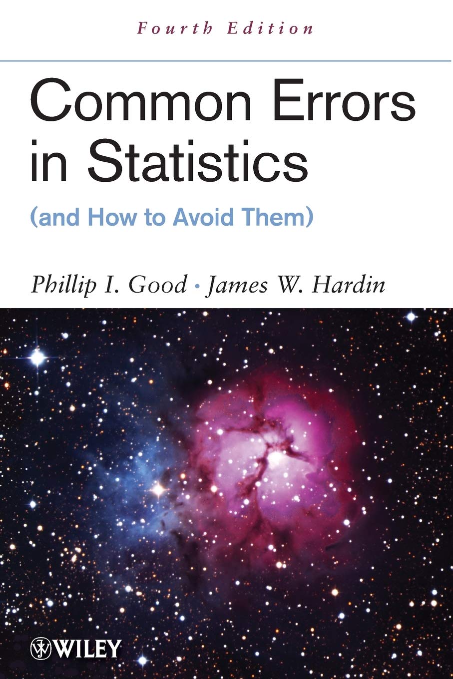 Common Errors in Statistics (and How to Avoid Them), 4th Edition,New