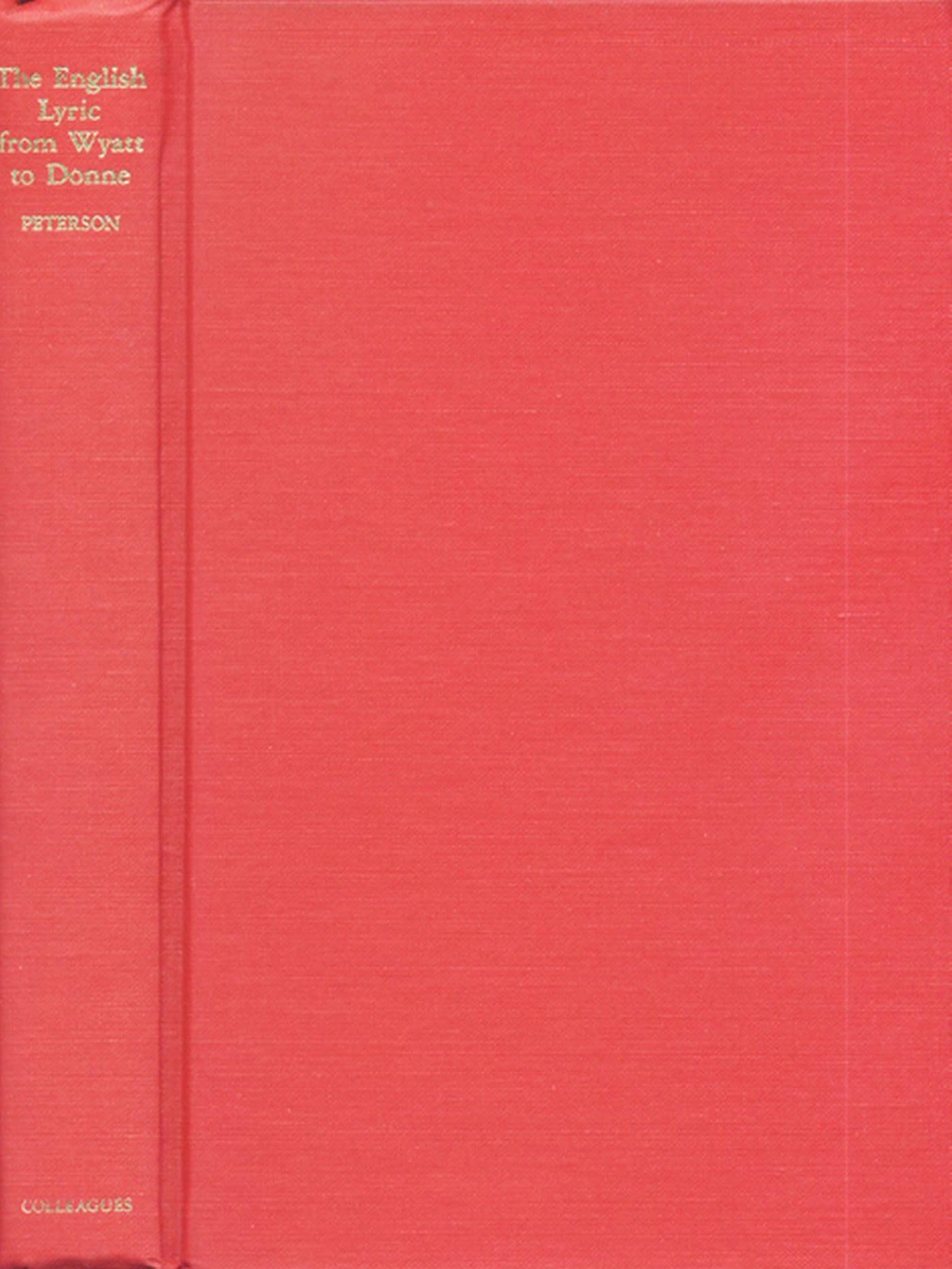 The English Lyric From Wyatt to Donne,New