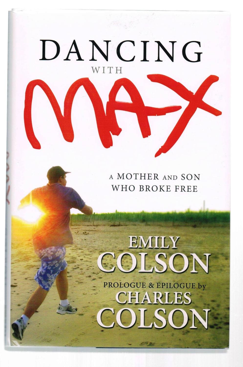 Dancing with Max: A Mother and Son Who Broke Free,New