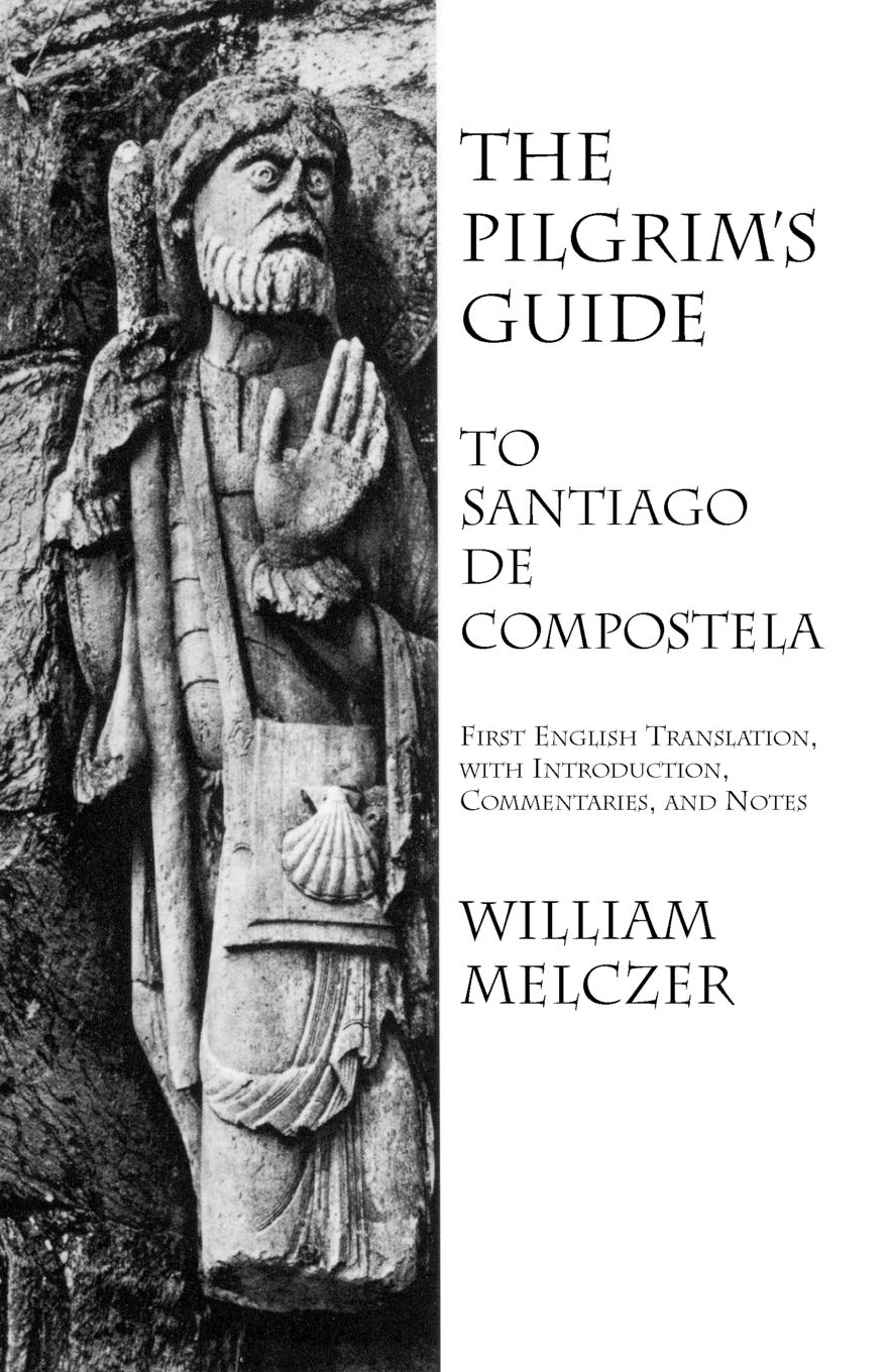 The Pilgrim's Guide to Santiago de Compostela,Used