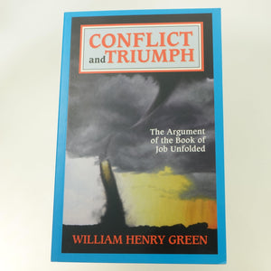 Conflict And Triumph: The Argument Of The Book Of Job Unfolded,New