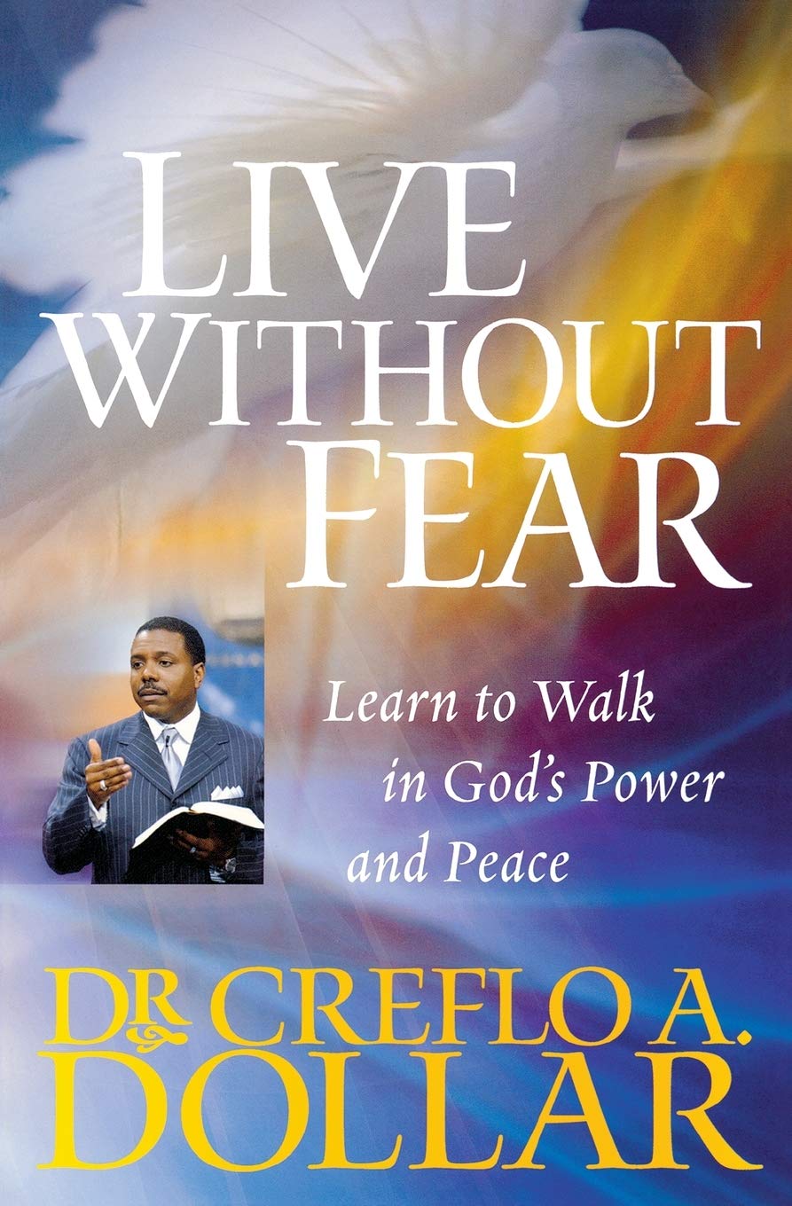 Live Without Fear: Learn to Walk in God's Power and Peace,Used