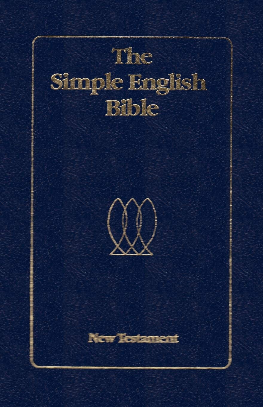 The Simple English Bible New Testament,New