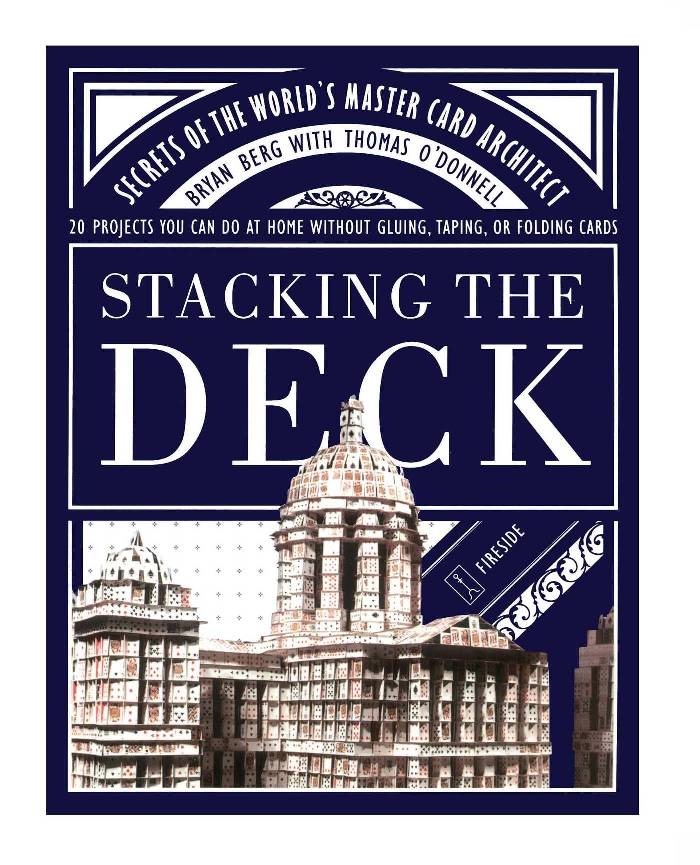 Stacking The Deck: Secrets Of The World'S Master Card Architect,Used