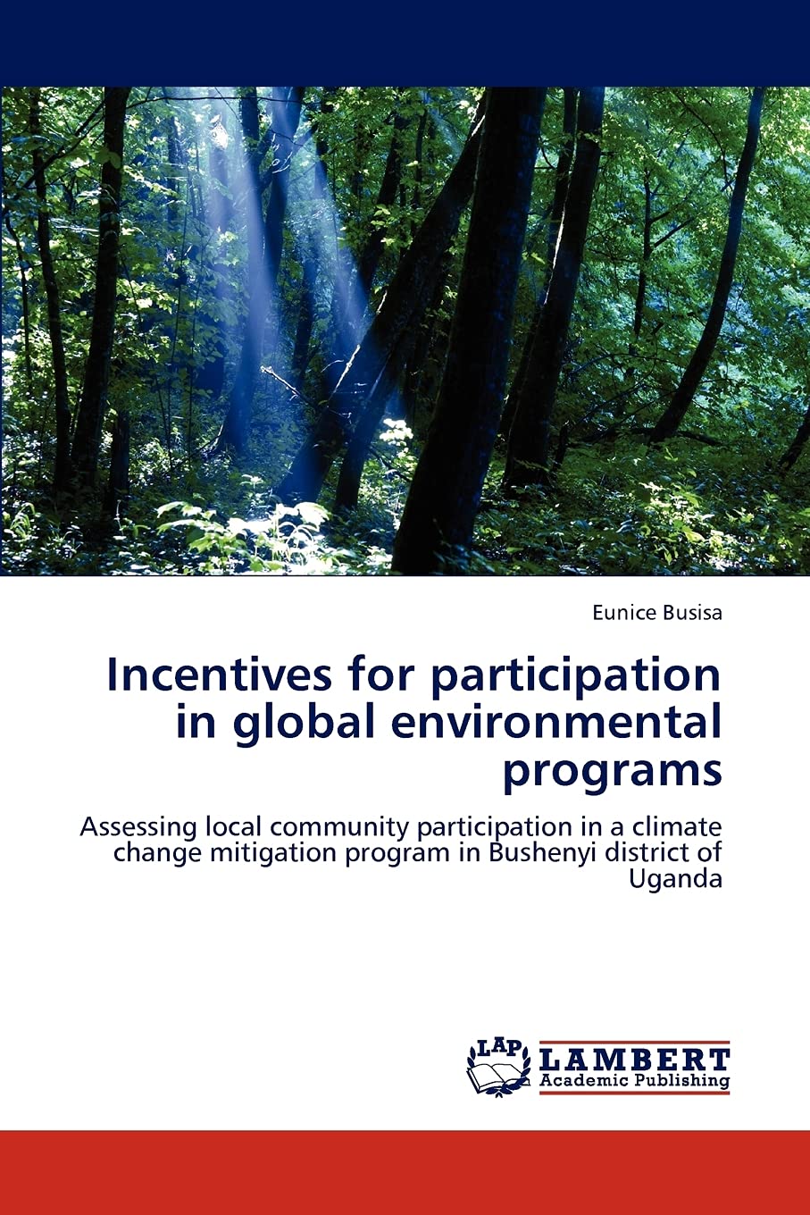 Incentives for participation in global environmental programs: Assessing local community participation in a climate change mitig,Used