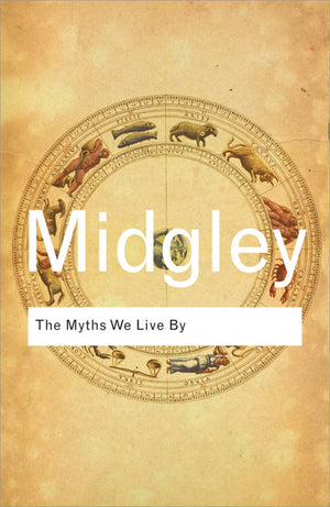 The Myths We Live By (Routledge Classics),New