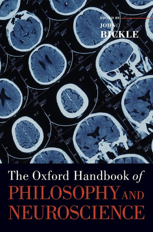 The Oxford Handbook of Philosophy and Neuroscience (Oxford Handbooks),Used