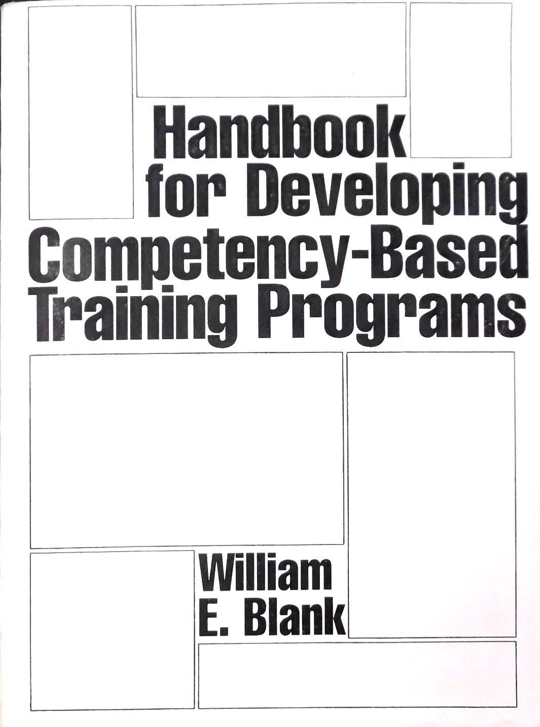 Handbook For Developing Competencybased Training Programs,New