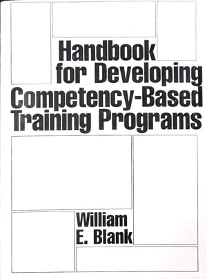 Handbook For Developing Competencybased Training Programs,New