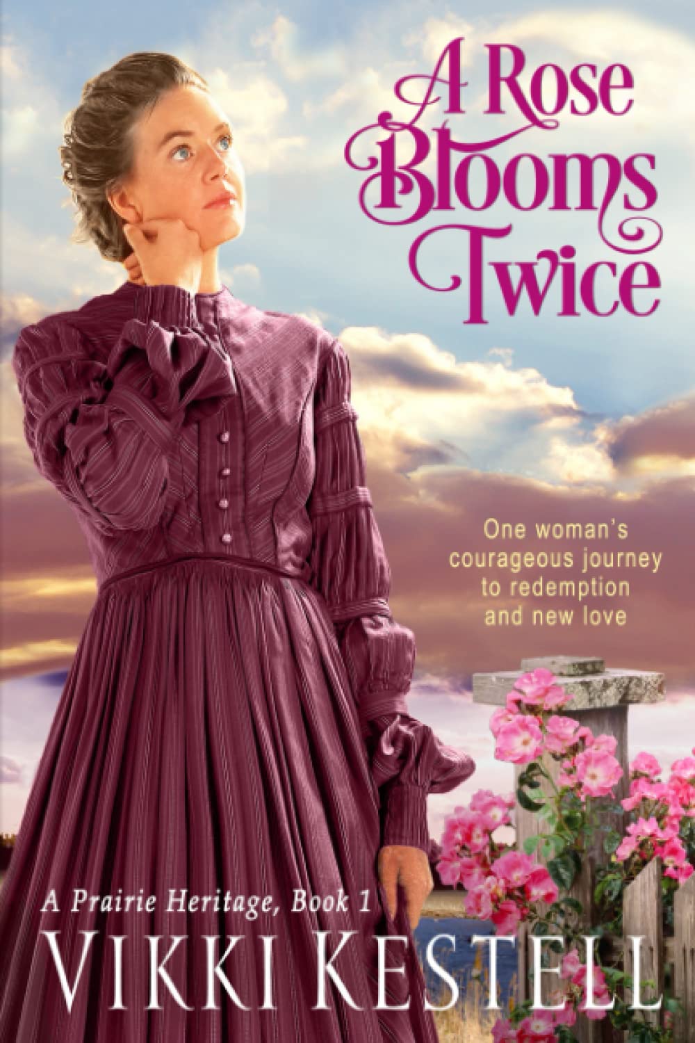 A Rose Blooms Twice (A Prairie Heritage, Book 1),Used
