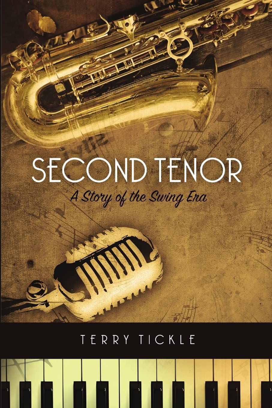 Second Tenor: A Story of the Swing Era,Used