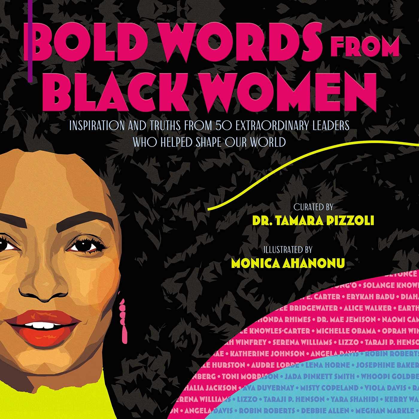 Bold Words from Black Women: Inspiration and Truths from 50 Extraordinary Leaders Who Helped Shape Our World,Used