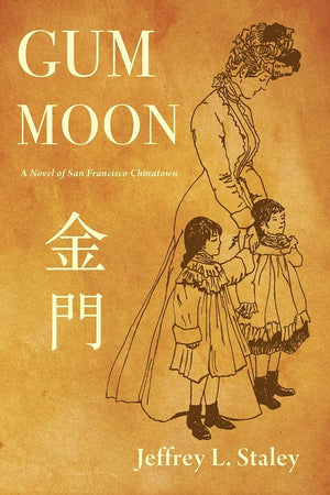 Gum Moon: A Novel Of San Francisco Chinatown,Used