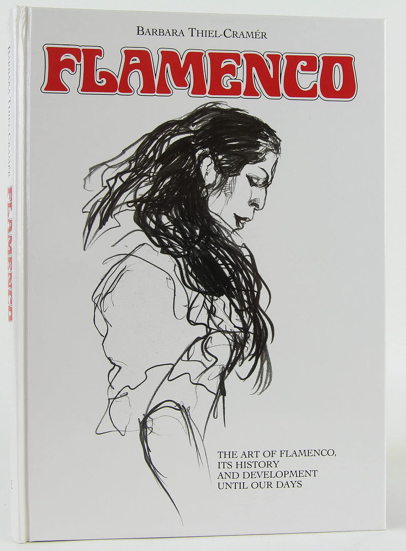 Flamenco: The Art of Flamenco, Its History and Development Until Our Days,Used