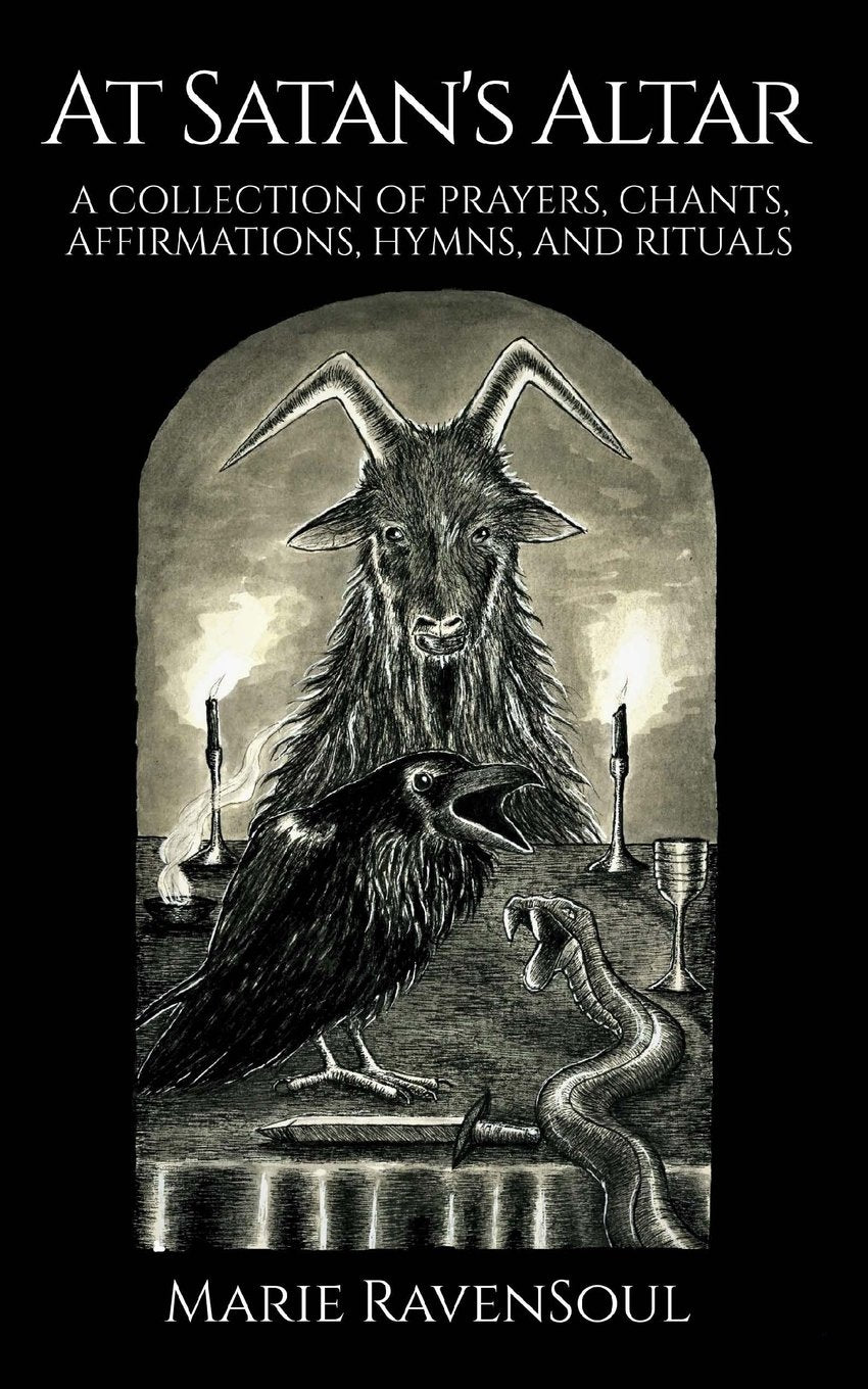At Satan'S Altar: A Collection Of Prayers, Chants, Affirmations, Hymns, And Rituals