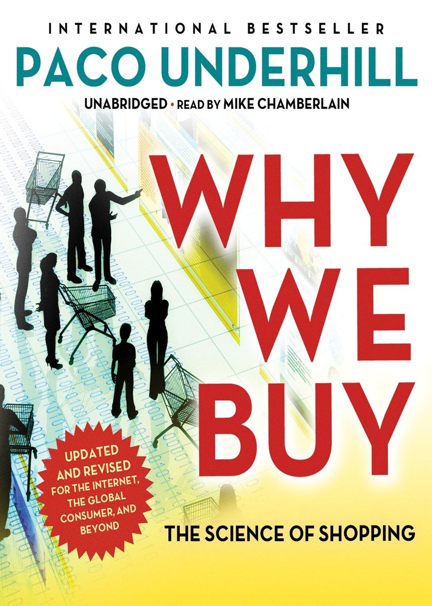Why We Buy, Updated And Revised Edition: The Science Of Shopping