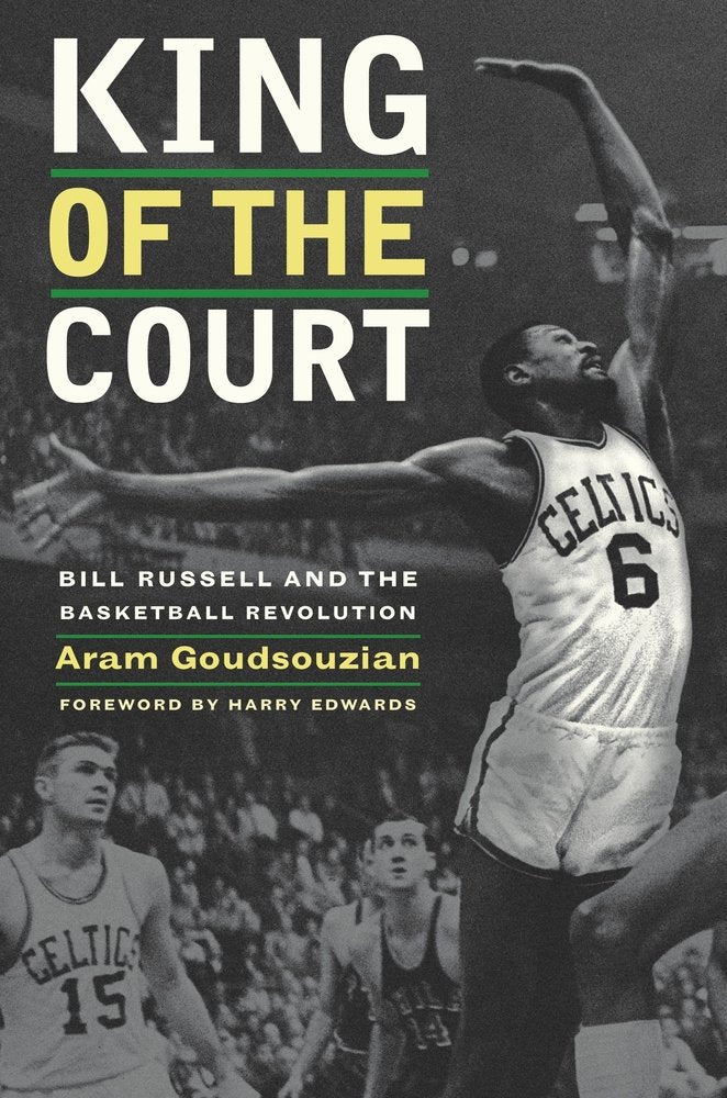 King Of The Court: Bill Russell And The Basketball Revolution,New