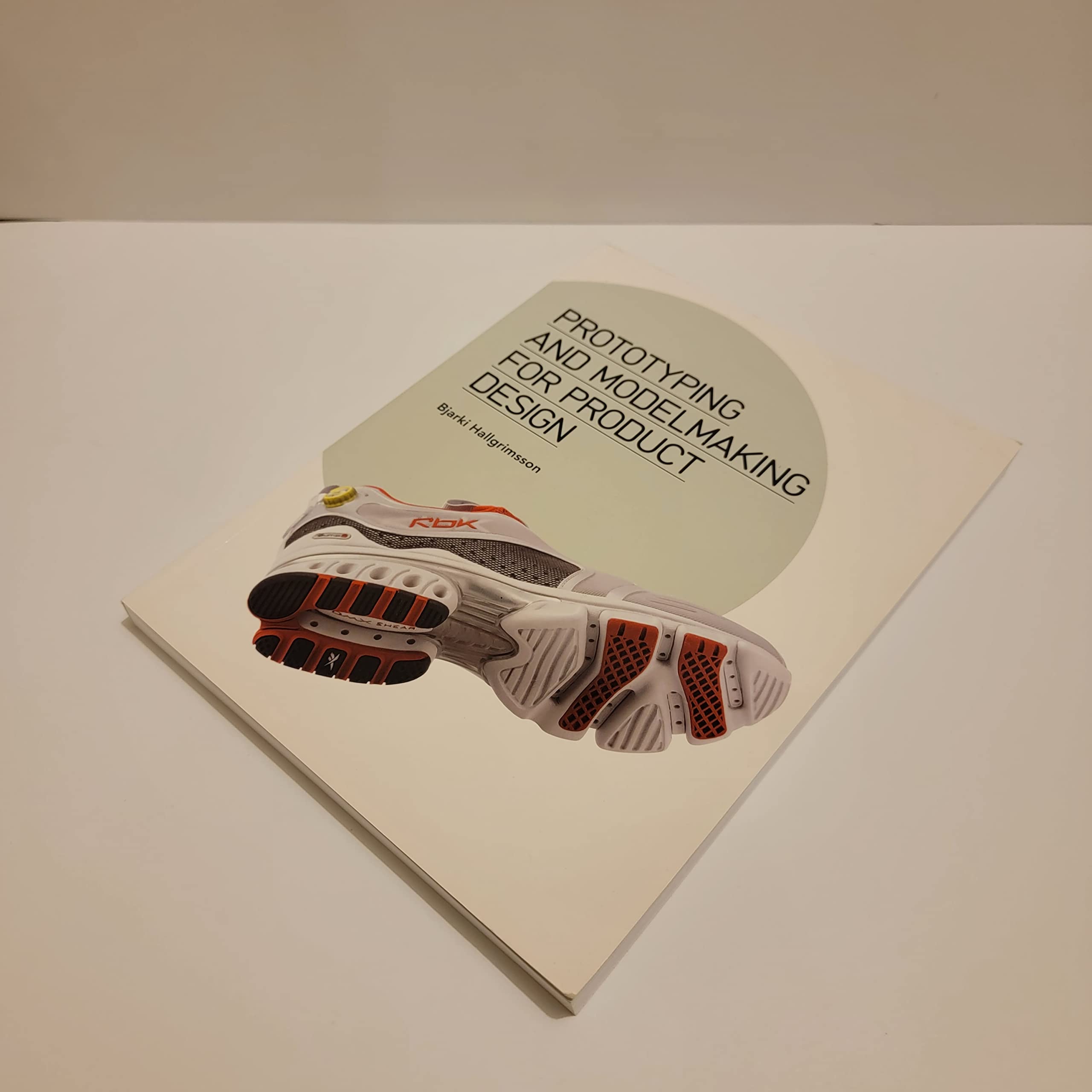 Prototyping And Modelmaking For Product Design (Portfolio Skills)