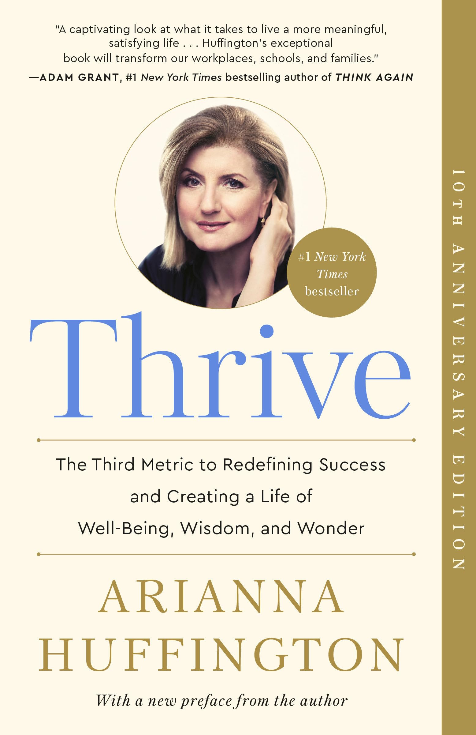 Thrive: The Third Metric To Redefining Success And Creating A Life Of Wellbeing, Wisdom, And Wonder-used