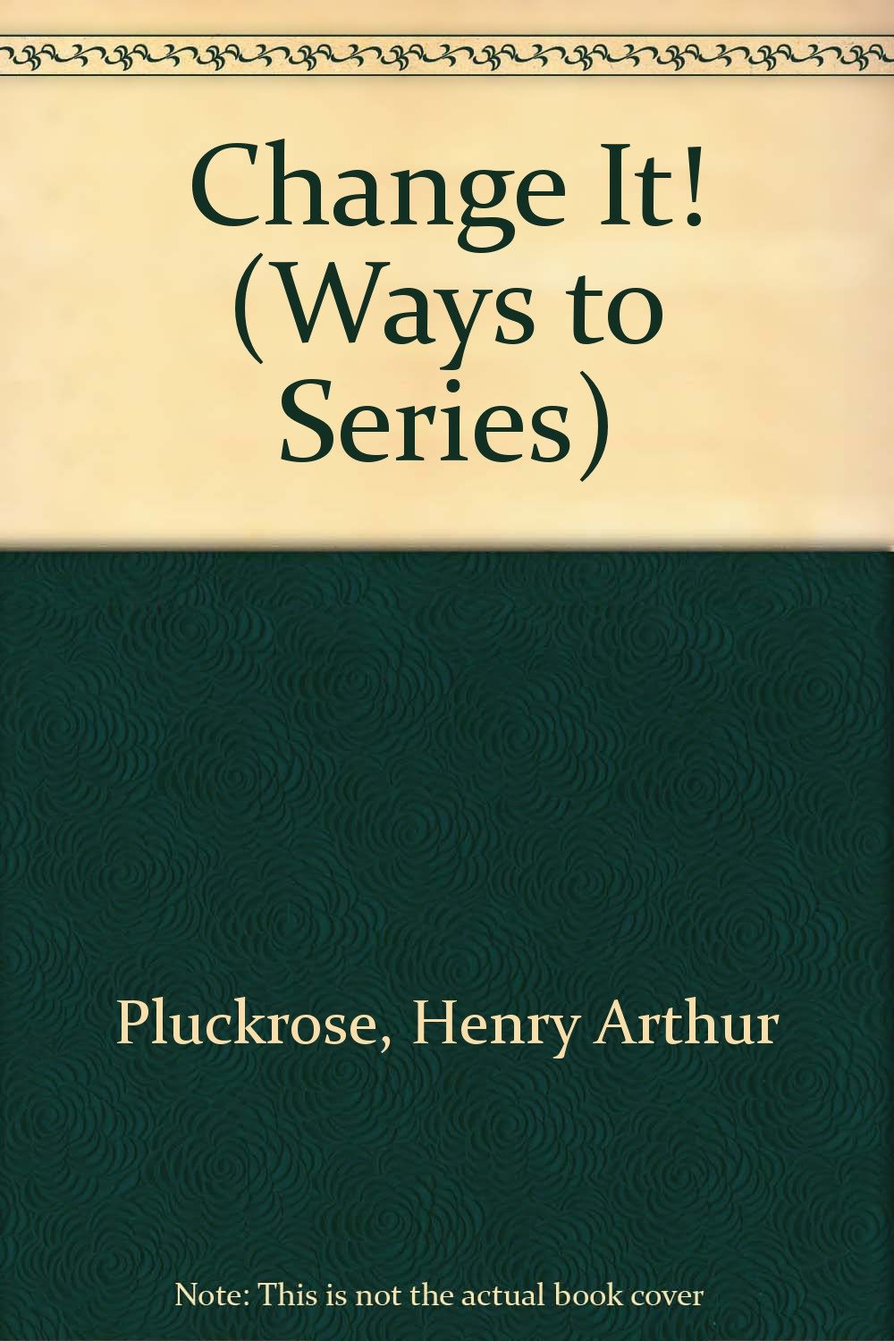 Change It! (Ways to Series),Used