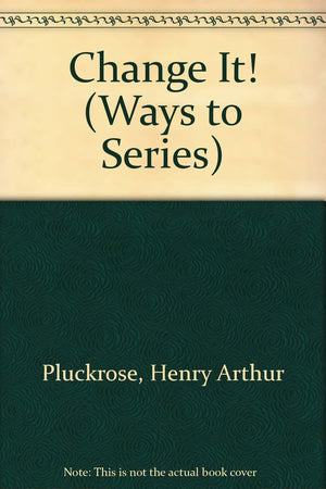 Change It! (Ways to Series),Used