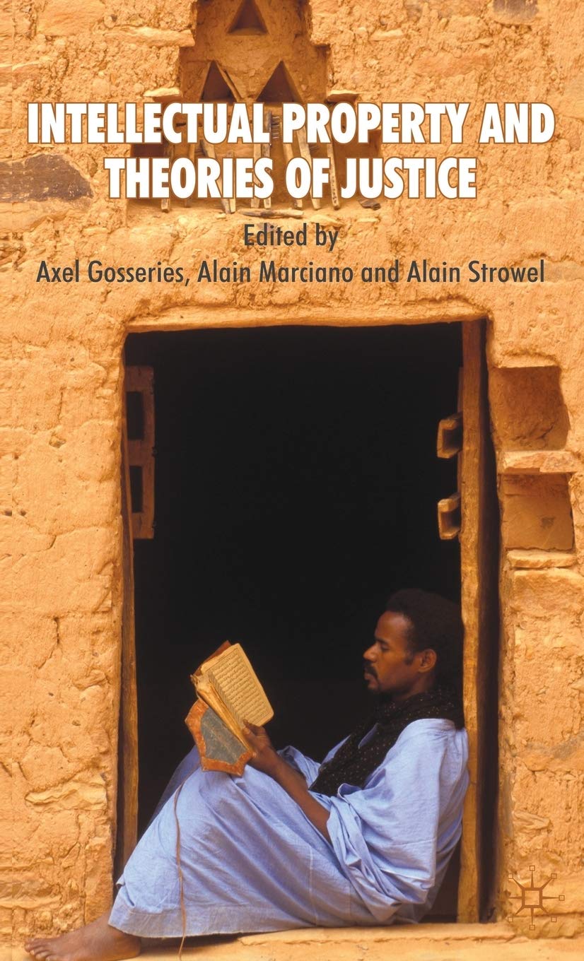 Intellectual Property And Theories Of Justice